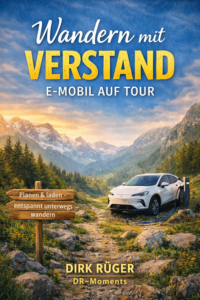 Cover des E-Books E-Mobil auf Tour von Dirk Rüger über Wandern mit dem E-Auto und entspannte Tourenplanung