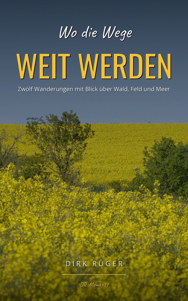 Wo die Wege WEIT WERDEN