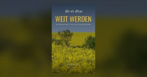 Buchcover „Wo die Wege WEIT WERDEN“ von Dirk Rüger